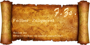 Felber Zsigmond névjegykártya
